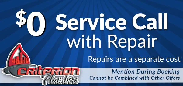 $0 service call with repair - criterion plumbing